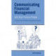 Communicating Financial Management with Non-finance People: A manual for international development workers
