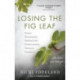 Losing the Fig Leaf