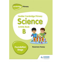 Hodder Cambridge Primary Science Activity Book B Foundation Stage