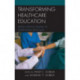 Transforming Healthcare Education: Applied Lessons Leading to Deeper Moral Reflection