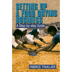 Setting up a Food Drying Business: A step-by-step guide