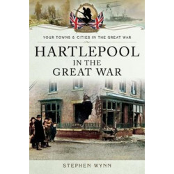Hartlepool in the Great War