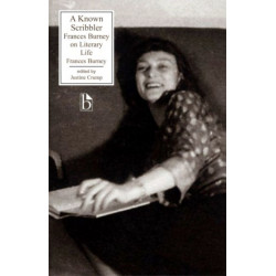 A Known Scribbler: Frances Burney on Literary Life