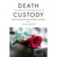 Death in Custody: Inquests, Family Participation and State Accountability
