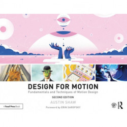 Design for Motion: Fundamentals and Techniques of Motion Design