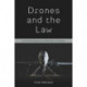 Drones and the Law: International Responses to Rapid Drone Proliferation