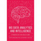 Big Data Analytics and Intelligence: A Perspective for Health Care