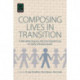 Composing Lives in Transition: A Narrative Inquiry into the Experiences of Early School Leavers