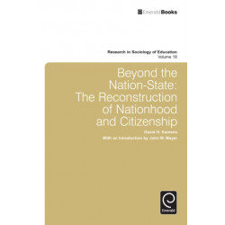 Beyond the Nation-State: The Reconstruction of Nationhood and Citizenship