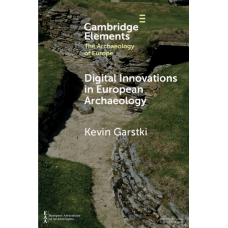 Digital Innovations in European Archaeology