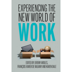 Experiencing the New World of Work