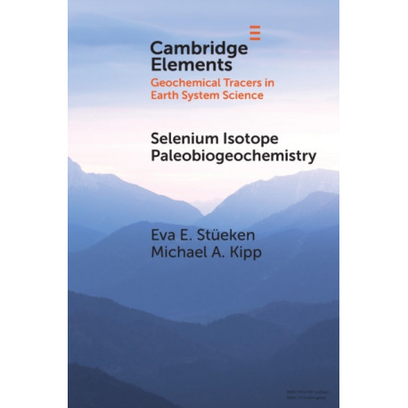 Selenium Isotope Paleobiogeochemistry