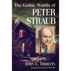 The Gothic Worlds of Peter Straub