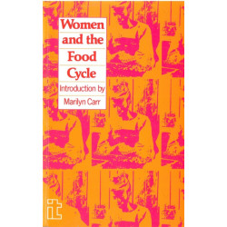 Women and the Food Cycle: Case studies and technology profiles
