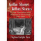 Gothic Stories Within Stories: Frame Narratives and Realism in the Genre, 1790-1900