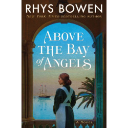 Above the Bay of Angels: A Novel