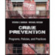 Crime Prevention: Programs, Policies, and Practices