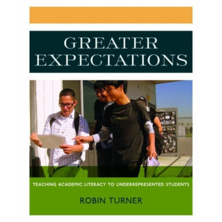 Greater Expectations: Teaching Academic Literacy to Underrepresented Students