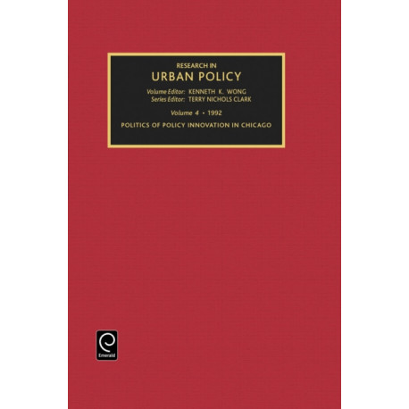 Politics of Policy Innovation in Chicago