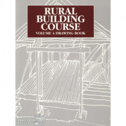 Rural Building Course Volume 4: Drawing Book