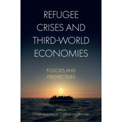 Refugee Crises and Third-World Economies: Policies and Perspectives