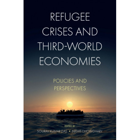 Refugee Crises and Third-World Economies: Policies and Perspectives