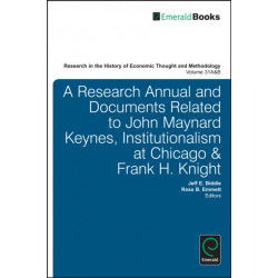 A Research Annual and Documents Related to John Maynard Keynes, Institutionalism at Chicago & Frank H. Knight