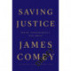 Saving Justice: Truth, Transparency, and Trust