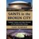 Saints in the Broken City: Football, Fandom and Urban Renewal in Post-Katrina New Orleans