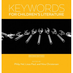 Keywords for Children's Literature, Second Edition