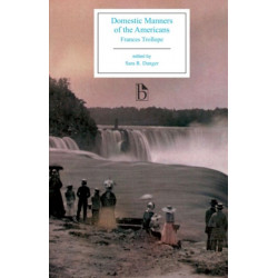Domestic Manners of the Americans (1832)