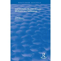 Intersections: Women on Law, Medicine and Technology