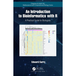 Introduction to Bioinformatics with R: A Practical Guide for Biologists