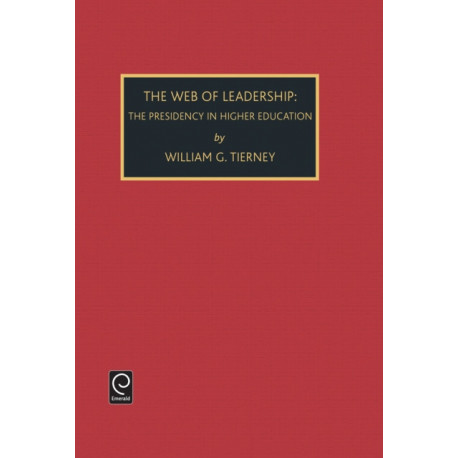 Web of Leadership: Presidency in Higher Education