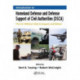 Introduction to Homeland Defense and Defense Support of Civil Authorities (DSCA): The U.S. Military's Role to Support and Defend