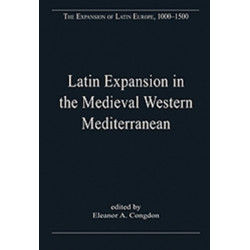 Latin Expansion in the Medieval Western Mediterranean