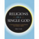 Religions of a Single God: A Critical Introduction to Monotheisms from Judaism to Baha'i
