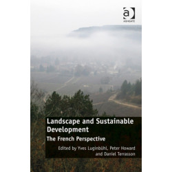 Landscape and Sustainable Development: The French Perspective