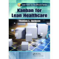 Kanban for Lean Healthcare