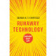 Runaway Technology: Can Law Keep Up?