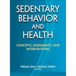 Sedentary Behavior and Health: Concepts, Assessments, and Interventions