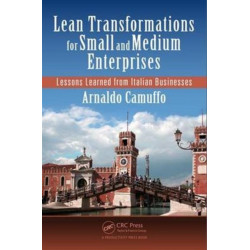 Lean Transformations for Small and Medium Enterprises: Lessons Learned from Italian Businesses