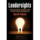 Leadersights: Creating Great Leaders Who Create Great Workplaces