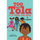 Too Small Tola and the Three Fine Girls: three short, charming and funny family stories set in modern day Nigeria, perfect for emerging readers and bedtime, by an acclaimed African storyteller