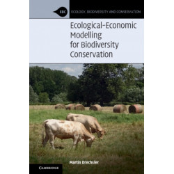 Ecological-Economic Modelling for Biodiversity Conservation