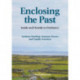 Enclosing the Past: Inside and Outside in Prehistory