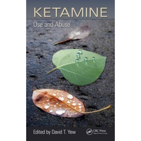 Ketamine: Use and Abuse