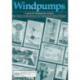 Windpumps: A guide for development workers