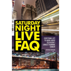 Saturday Night Live FAQ: Everything Left to Know About Television's Longest Running Comedy