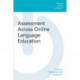 Assessment Across Online Language Education